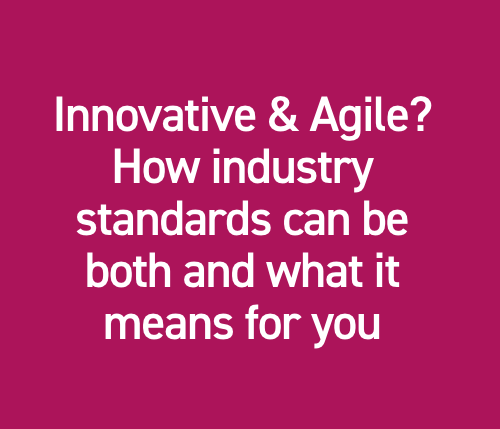 Innovative & Agile?