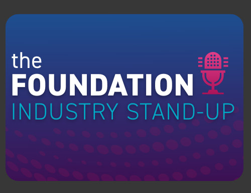 Foundation Industry Stand-up