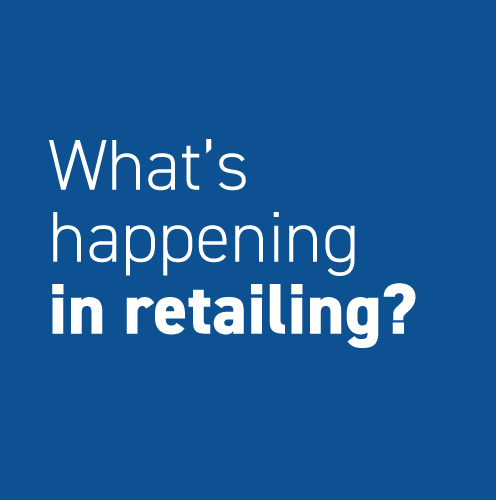 What's happening in retailing?